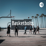 Basketbolts: The Podcast #Episode1