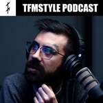 TFMSTYLE Podcast