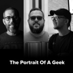 The Portrait of a Geek - The Podcast
